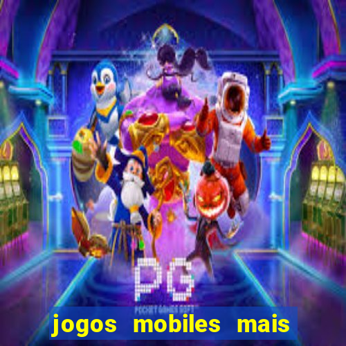 jogos mobiles mais jogados 2024